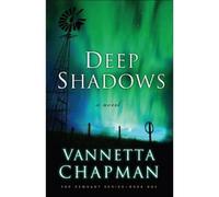 Vannetta Chapman Deep Shadows (Tascabile) Remnant