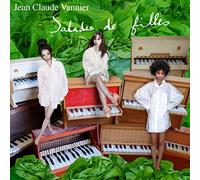 VANNIER, JEAN-CLAUDE - SALADES DES FILLES