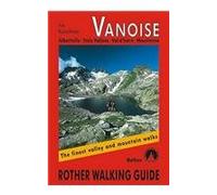 Vanoise: Albertville, Trois Vallees, Val d'Isere, Maurienne: The Finest Valley and Mountain Walks - ROTH.E4829