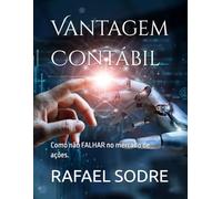 Vantagem Contábil: Como não FALHAR no mercado de ações.