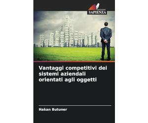 Vantaggi competitivi dei sistemi aziendali orientati agli oggetti