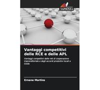 Vantaggi competitivi delle RCE e delle APL: Vantaggi competitivi delle reti di cooperazione imprenditoriale e degli accordi produttivi locali a Goiás