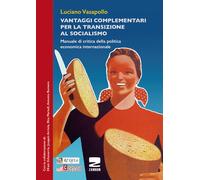 Vantaggi complementari per la transizione al socialismo - 2016 -