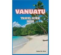VANUATU TRAVEL GUIDE 2026