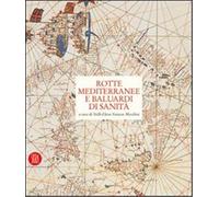 Vanzan Marchini,Nell - Rotte mediterranee e baluardi di sanità. Venezia e i lazz