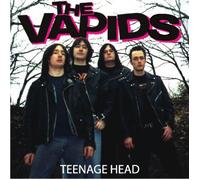 VAPIDS - Teenage Head