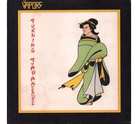 Vapors, The - Vapors, The - Turning Japanese - [7"]