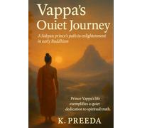 Vappa's Quiet Journey: Prince Vappa's life exemplifies a quiet dedication to spiritual truth.