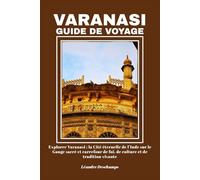 VARANASI GUIDE DE VOYAGE