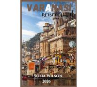 Varanasi REISEFÜHRER 2026