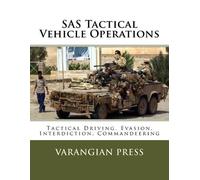 Varangian Press SAS Tactical Vehicle Operations (Tascabile)