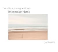Varations photographiques: Impressionnisme