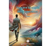 Varcare la soglia della speranza