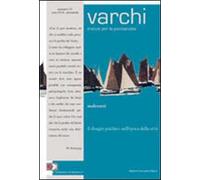 Varchi. Tracce per la psicoanalisi. Malesseri. Il disagio psichico nell'epoca della crisi