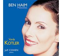 Varda Kotler - Ben Haim: Mélodies