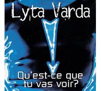 Varda Lyta - Qu'Est Ce Que Tu Vas Voir