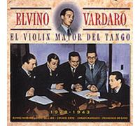 Vardado,Elvino - El Violin Mayor Del Tango