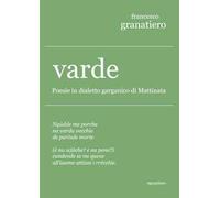 Varde. Poesie in dialetto garganico di Mattinata