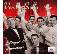 Varel & Bailly - L'Orgue Des Amoureux