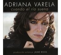 Varela, Adriana - Cuando El Rio Suena