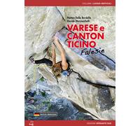 Varese e canton Ticino. Falesie. Ediz. italiana e tedesca - Della Bordella...