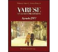 Varese un anno in prima pagina. Agenda 2011. Ediz. illustrata