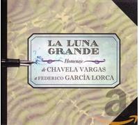 Vargas Chavela - La Luna Grande - Homage To Garcia Lorca