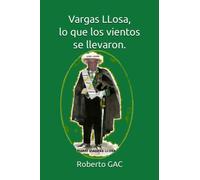 Vargas LLosa, lo que los vientos se llevaron.