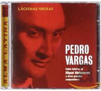 Vargas, Pedro - Lagrimas Negras