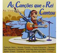 VARGAS, RENATO - AS CANCOES QUE O REI...