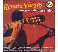 Vargas, Renato - Interprete Do Barzinho 2