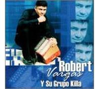 Vargas, Robert Y Su Grupo Killa - Swing Explosivo