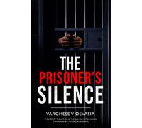 Varghese V Devasia The Prisoner's Silence (Tascabile)