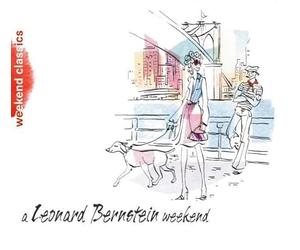 Vari-a Leonard Berst - A Leonard Bernstein Weekend