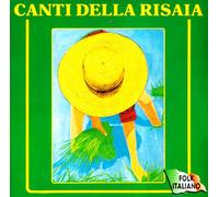 Vari-Canti Della Ris - Canti Della Risaia