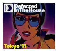 Defected In The House Tokyo '11 - Defected In The House Tokyo 11 (2 CD)