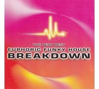 Vari-Euphoric Funky - Euphoric Funky House Breakdown