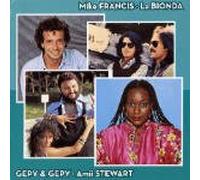 Vari-Francis - Francis, La Bionda, Gepy, Stewart
