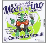 Vari - Il Valzer del Moscerino presenta: Le Canzoni da Grandi