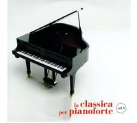 Vari - La classica per pianoforte vol.1