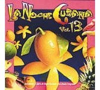 Vari-La Noche Vol.13 - La Noche Cubana Vol.13
