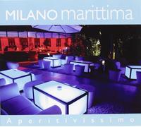 Vari-Milano Marittima Aperitivissimo 2012 - Milano Marittima Aperitivissimo 2012