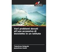 Vari problemi dovuti all'uso eccessivo di biciclette in un istituto