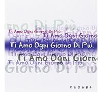 Vari-Ti Amo Ogni Giorno Di Pi? - Ti Amo Ogni Giorno Di Piu'