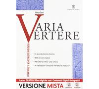 Varia vertere - Volume unico + Quaderno per lo studente. Con Me book e Contenuti Digitali Integrativi online
