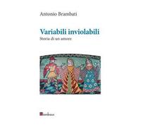 Variabili inviolabili. Storia di un amore