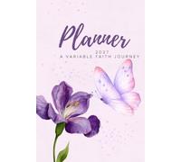 Variable Faith 2027 Planner & Calendar: Gentle Encouragement for Everyday Life