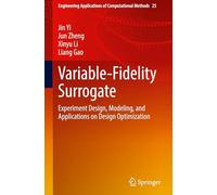 Variable-Fidelity Surrogate: Experiment Design, Modeling, and Applications on Design Optimization
