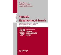 Variable Neighborhood Search: 11th International Conference, ICVNS 2025, Montreal, QC, Canada, May 12-14, 2025, Revised Selected Papers: 16256