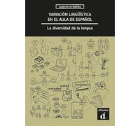 Variación lingüística en el aula de español. La diversidad de la lengua: curso de español